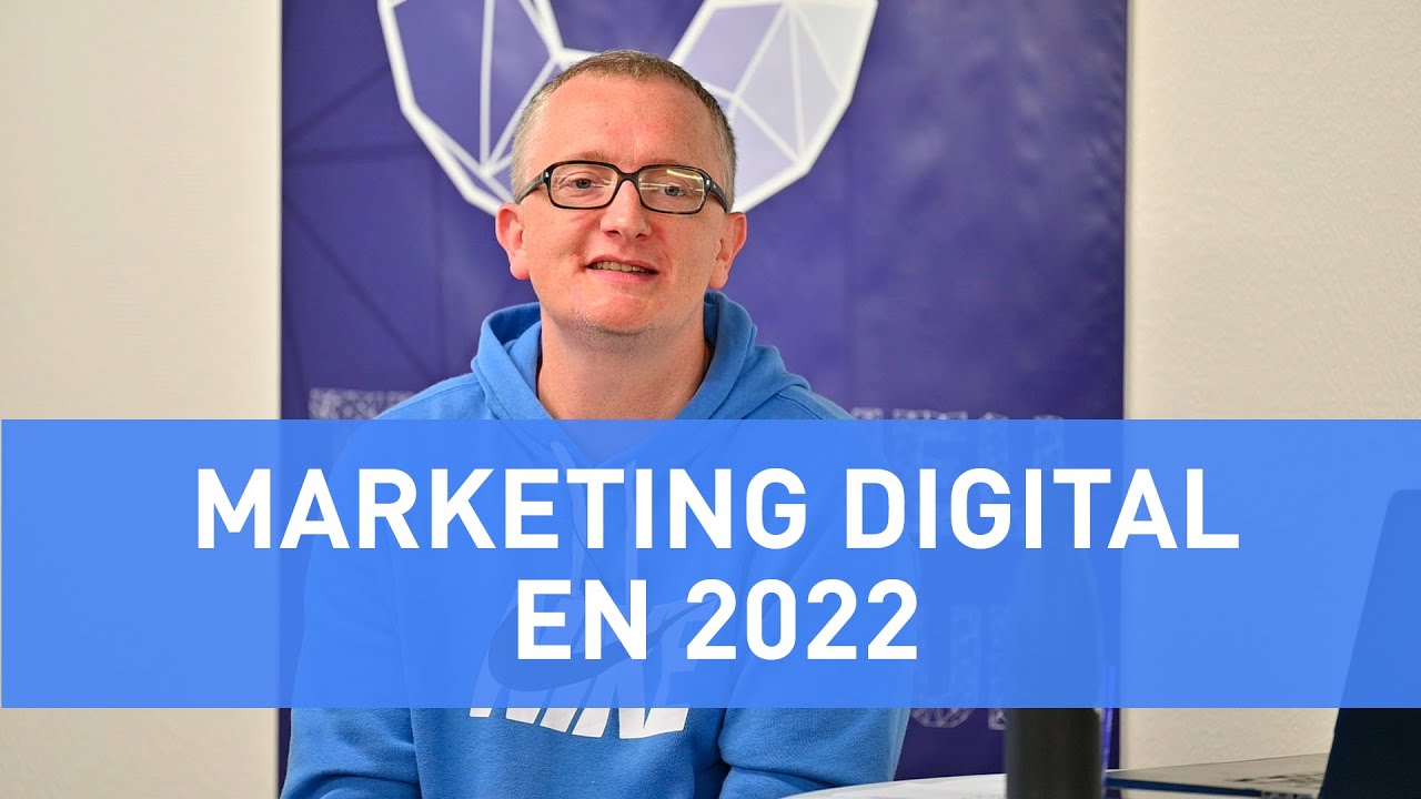 Marketing Digital en 2022